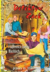 Detektyw Zack i tajemnice zamku Blackloch. Tom 9 Thomas Jerry D.