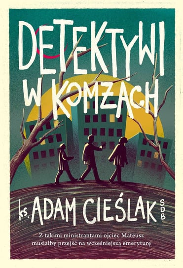 Detektywi w komżach Adam Cieślak