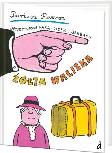 Detektywów para - Jacek i Barbara. Tom 2. Żółta walizka Rekosz Dariusz