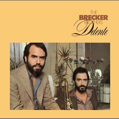 Detente The Brecker Brothers