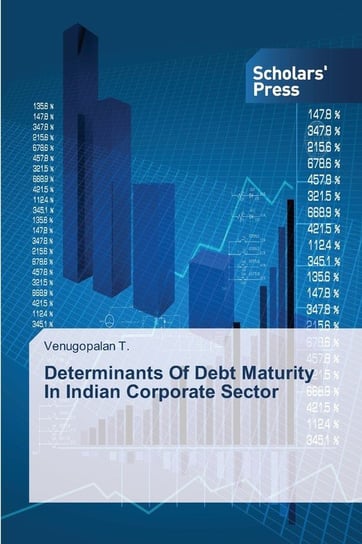 Determinants Of Debt Maturity In Indian Corporate Sector T. Venugopalan