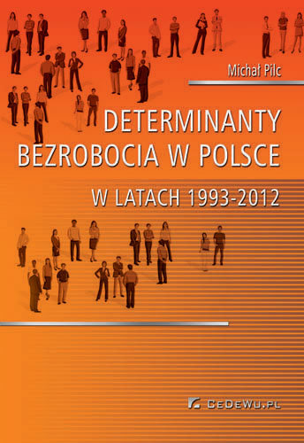 Determinanty bezrobocia w Polsce w latach 1993-2012 Pilc Michał