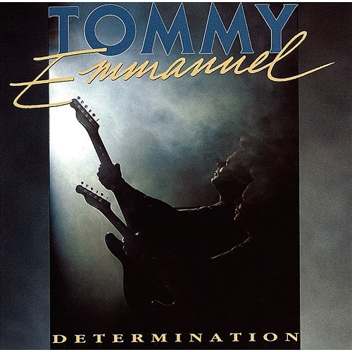 Determination Tommy Emmanuel