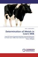 Determination of Metals in Cow's Milk Gebremedhin Desta
