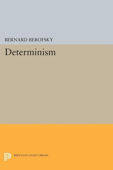 Determinism Berofsky Bernard