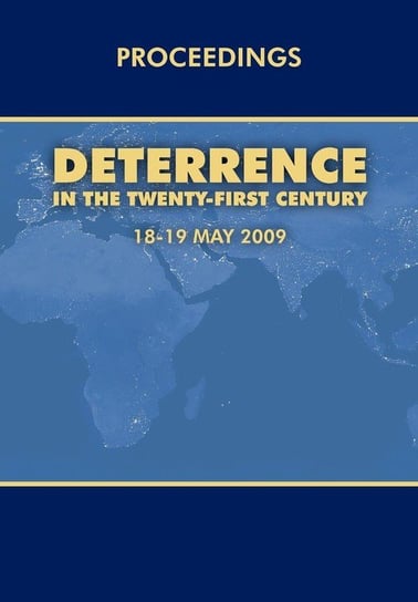 Deterrence in the Twenty-first Century Royal United Services Institute