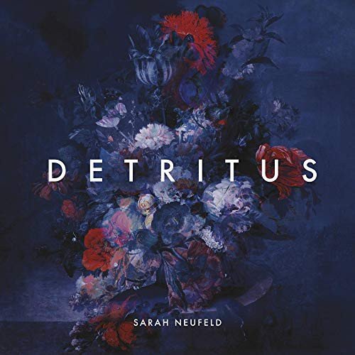 Detritus, płyta winylowa Neufeld Sarah