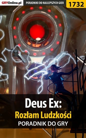 Deus Ex: Rozłam ludzkości - poradnik do gry Hałas Jacek Stranger, Homa Patrick Yxu