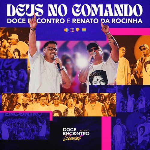 Deus No Comando Renato Da Rocinha, Doce Encontro