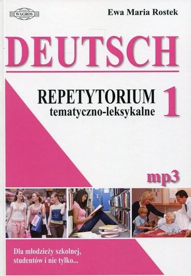Deutsch 1. Repetytorium tematyczno-leksykalne + mp3 Rostek Ewa Maria