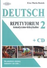 Deutsch 2. Repetytorium tematyczno-leksykalne Rostek Ewa Maria