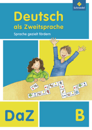 Deutsch als Zweitsprache B. Arbeitsheft. Sprache gezielt fördern Schroedel Verlag Gmbh, Schroedel