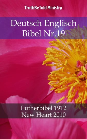 Deutsch Englisch Bibel Nr.19 Opracowanie zbiorowe