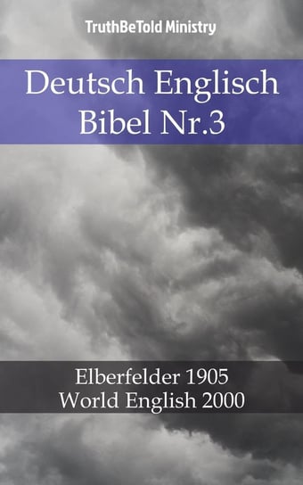 Deutsch Englisch Bibel. Numer 3 Opracowanie zbiorowe