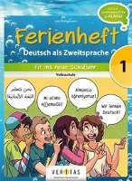 Deutsch Ferienhefte 1. Klasse - Volksschule - Deutsch als Zweitsprache Kasem Maha, Wohlgenannt Julia