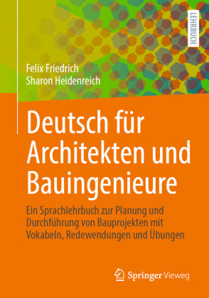 Deutsch für Architekten und Bauingenieure Springer, Berlin