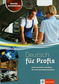 Deutsch fur Profis. Branża mechaniczna. Podręcznik z ćwiczeniami + CD Opracowanie zbiorowe