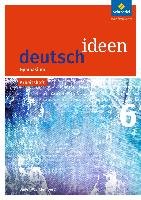 deutsch ideen 6. Arbeitsheft. Baden-Württemberg Schroedel Verlag Gmbh, Schroedel