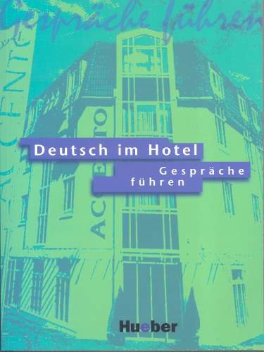 Deutsch im hotel gesprache fuhren Opracowanie zbiorowe