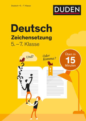 Deutsch in 15 Minuten - Zeichensetzung 5.-7. Klasse Duden / Bibliographisches Institut