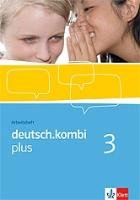 deutsch.kombi PLUS 3. 7. Klasse. Allgemeine Ausgabe für differenzierende Schulen. Arbeitsheft Klett Ernst /Schulbuch, Klett