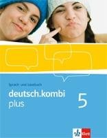 deutsch.kombi PLUS 5. Allgemeine Ausgabe für differenzierende Schulen. Schülerbuch 9. Klasse Klett Ernst /Schulbuch, Klett