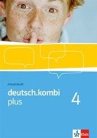 deutsch.kombi PLUS. 8. Klasse. Arbeitsheft. Allgemeine Ausgabe für differenzierende Schulen Klett Ernst /Schulbuch, Klett