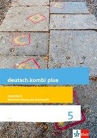 deutsch.kombi plus. Arbeitsheft Rechtschreibung/Grammatik 5. Schuljahr. Allgemeine Ausgabe Klett Ernst /Schulbuch, Klett