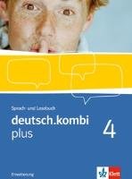 deutsch.kombi plus. Erweiterungsband 8. Klasse. Sprach- und Lesebuch. Allgemeine Ausgabe für differenzierende Schulen Klett Ernst /Schulbuch, Klett