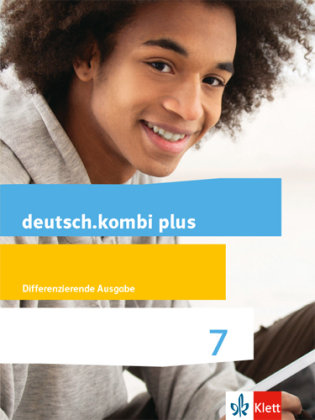 deutsch.kombi plus. Schülerbuch 7. Schuljahr. Allgemeine Ausgabe. Klett Ernst /Schulbuch, Klett