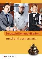 Deutsch/Kommunikation - Hotel und Gastronomie. Arbeitsheft Feurig Irys, Jahn Manfred
