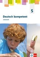deutsch.kompetent 5. Ausgabe Sachsen, Sachsen-Anhalt, Thüringen Gymnasium. Arbeitsheft Klasse 5 Klett Ernst /Schulbuch, Klett
