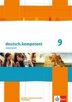 deutsch.kompetent 9. Klasse. Arbeitsheft mit Lösungen. Ausgabe für Sachsen, Sachsen-Anhalt und Thüringen Klett Ernst /Schulbuch, Klett