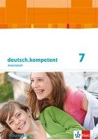 deutsch.kompetent. Arbeitsheft mit Lösungen 7. Klasse. Ausgabe für Baden-Württemberg Klett Ernst /Schulbuch, Klett