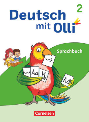 Deutsch mit Olli - Sprache 2-4 - Ausgabe 2021 - 2. Schuljahr Sprachbuch - Mit Lernentwicklungsheft Cornelsen Verlag