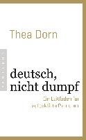 deutsch, nicht dumpf Dorn Thea