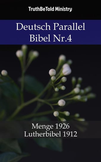 Deutsch Parallel Bibel Nr.4 Opracowanie zbiorowe
