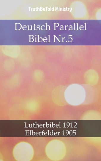 Deutsch Parallel Bibel Nr.5 Opracowanie zbiorowe