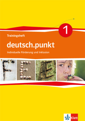 deutsch.punkt 1. Traininngsheft individuelle Förderung und Inklusion 5. Schuljahr. Differenzierende Ausgabe Klett Ernst /Schulbuch, Klett