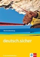 deutsch.sicher. Arbeitsheft. Grundlagen Deutsch für das Berufsvorbereitungsjahr Klett Ernst /Schulbuch, Klett