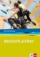deutsch.sicher. Deutsch für die Berufsvorbereitung. Arbeitsheft Klett Ernst /Schulbuch, Klett