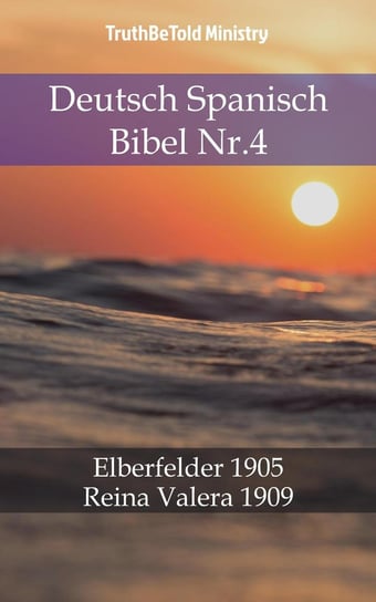 Deutsch Spanisch bibel. Nr.4 Opracowanie zbiorowe