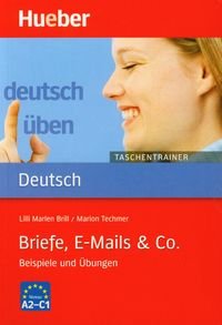 Deutsch uben Taschentrainer Briefe E-Mails & Co A2-C1 Opracowanie zbiorowe