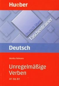 Deutsch uben Taschentrainer UnregelmaBige Verben A1 bis B1 Reimann Monika