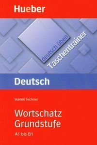 Deutsch uben Taschentrainer Wortschatz Grundstufe Techmer Marion