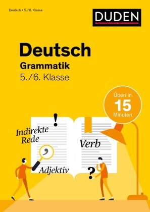 Deutsch üben in 15 Minuten - Grammatik 5./6. Klasse Duden / Bibliographisches Institut