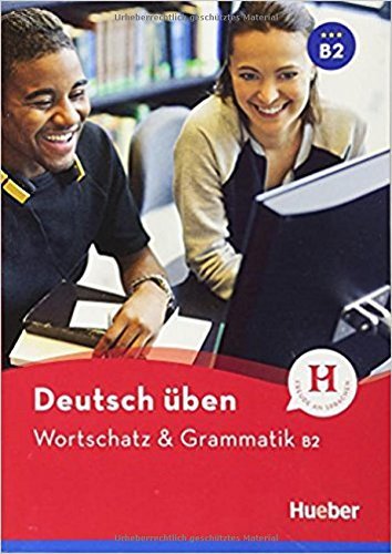 Deutsch üben. Wortschatz & Grammatik B2 Techmer Marion, Billina Anneli, Geiger Susanne