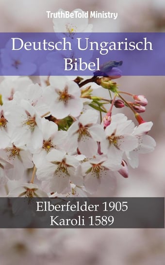 Deutsch Ungarisch Bibel Opracowanie zbiorowe