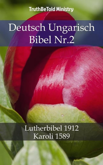 Deutsch Ungarisch bibel. Nr.2 Opracowanie zbiorowe