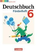 Deutschbuch 6. Schuljahr Gymnasium. Förderheft Frickel Daniela A., Fulde Agnes, Mayerhofer Thomas, Reuter Thomas, Schneider Frank